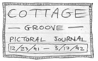  [Cottage Groove Pictoral Journal 12/23/91 - 3/17/92] 